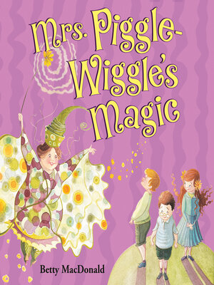 Mrs. Piggle-Wiggle's Magic - Audiobook